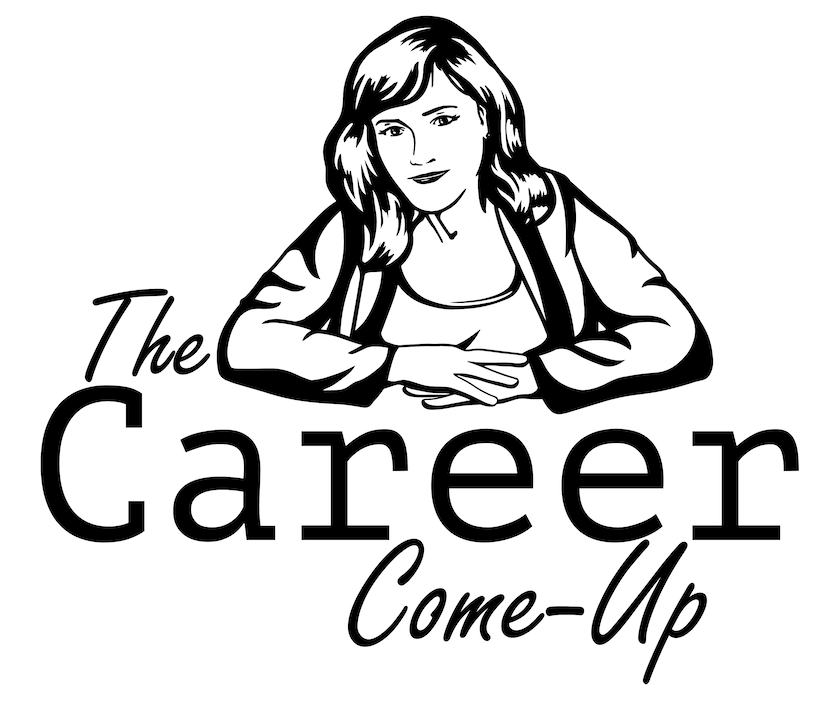 The Career Come-Up